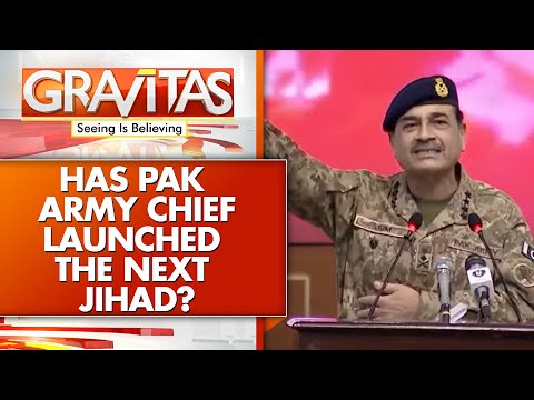 Has Pakistan Army Chief Gen Munir Launched the Next Jihad? | World News | GRAVITAS