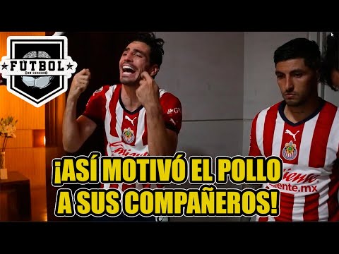 ¡ESCUCHA los GRITOS de MOTIVACIÓN en el VESTIDOR de CHIVAS por parte del POLLO BRISEÑO!