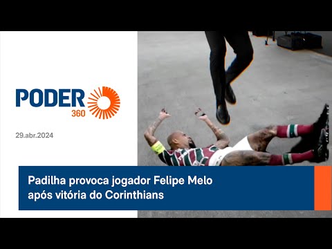 Padilha provoca jogador Felipe Melo após vitória do Corinthians