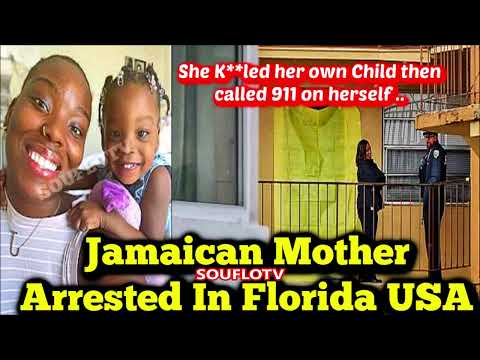 Jamaican Mom Arrested in Florida USA for K**** Her 3yr Old
