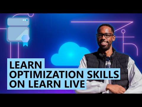 Learn Optimization Skills on Learn Live