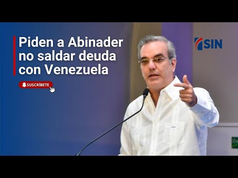 Diáspora venezolana pide a Abinader no saldar deuda con Gobierno de Maduro