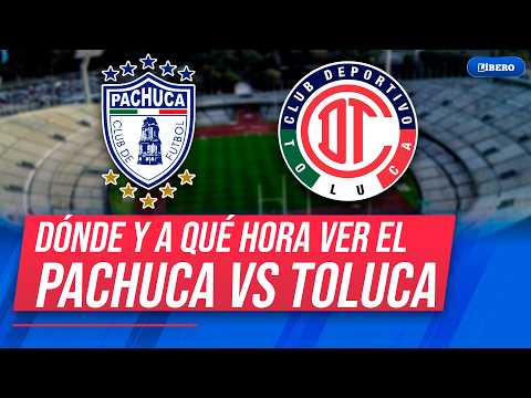 Pachuca vs Toluca: hora y dónde ver por la Liga MX | Líbero