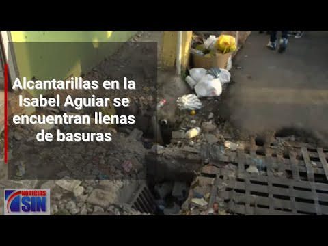 Alcantarillas en Isabel Aguiar se encuentran llenas de basuras