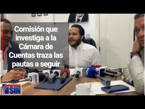 Comisión que investiga a la Cámara de Cuentas traza las pautas a seguir