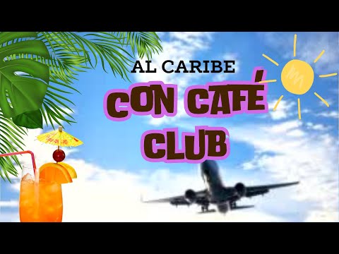 AL CARIBE? con CAFÉCLUB® #10AñosCafeClub