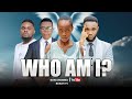 WHO AM I  EP 22  MIMI NI NANI  BINTI MALAIKA