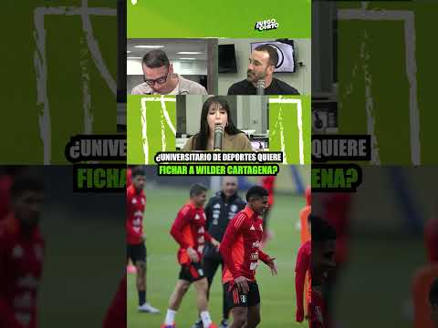 ¿WILDER CARTAGENA JUGARÁ EN UNIVERSITARIO DE DEPORTES? | #juegoencorto