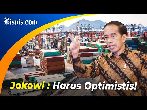 Yuk Bisa Yuk! Jokowi Minta Semua Optimistis Ekonomi 2023 Membaik