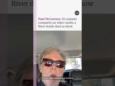 Paul McCartney compartió un video en sus redes sociales camino a River a dar su show