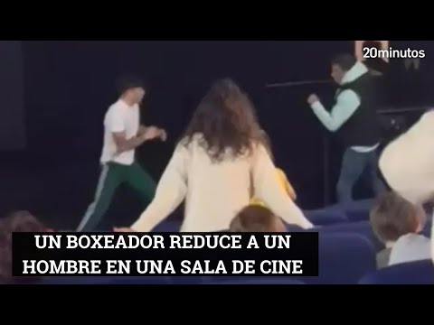 UN BOXEADOR reduce a golpes a un hombre que insultaba a su pareja en el cine