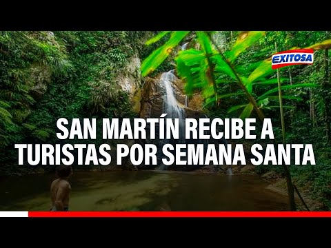 San Martín recibirá a más de 200 mil turistas nacionales y extranjeros por Semana Santa
