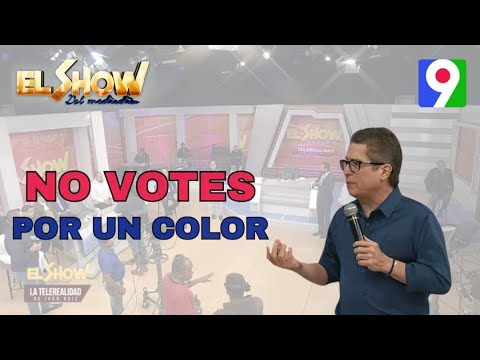 Dominicano no votes por un color; Dominicano Vota bien | El Show del Mediodía
