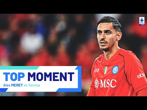 Meret denies Verona a way back into the game | Top Moment | Verona-Napoli | Serie A 2023/24