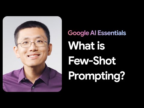 Discover Few-Shot Prompting | Google AI Essentials