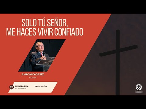 Antonio Ortíz - Solo tú señor, me haces vivir confiado