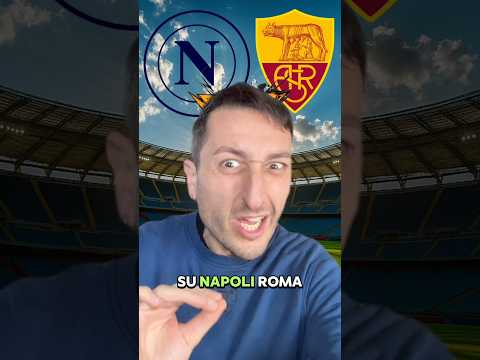 🔮 Napoli-Roma: il mio pronostico‼️😱 #napoli #roma #seriea #calcio #gabboman