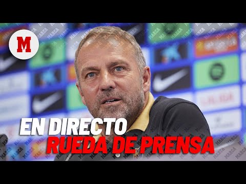 EN DIRECTO | Rueda de prensa de Hansi Flick, en vivo