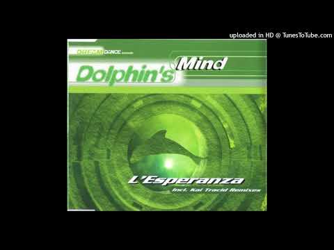 Dolphin's Mind - L'Esperanza (Radio-Video Mix)