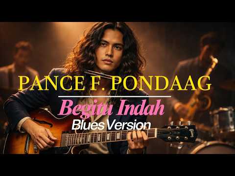 Begitu Indah - Pance F. Pondaag | BLUES VERSION BY RETENOLU