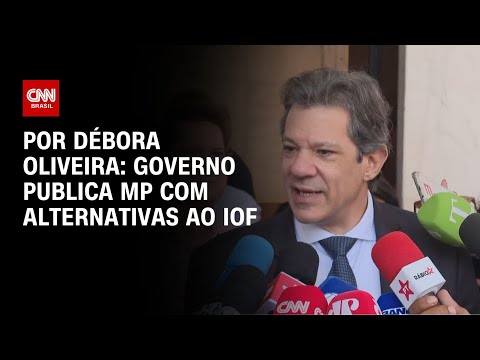​Análise: Governo publica MP com alternativas ao IOF | LIVE CNN