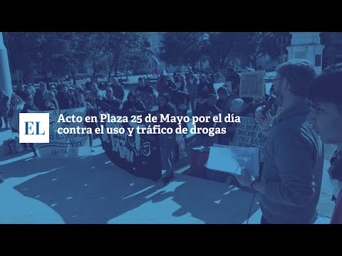 ACTO EN PLAZA 25 DE MAYO POR EL DÍA CONTRA EL USO Y TRÁFICO DE DROGAS