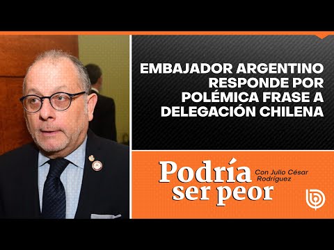 Embajador argentino responde por polémica frase a delegación chilena