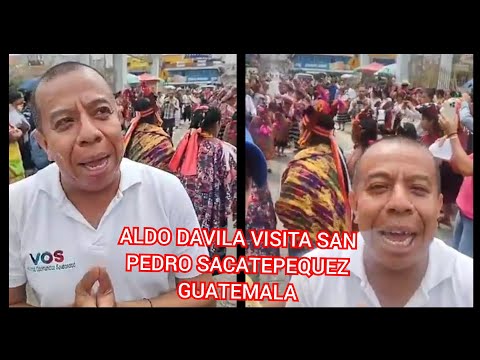 ALDO DAVILA VISITA SAN PEDRO SACATEPEQUEZ GUATEMALA
