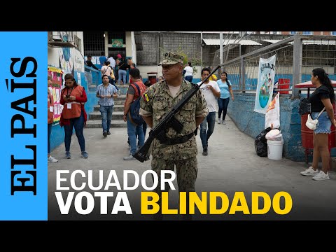 ECUADOR | Los ecuatorianos votan en medio de la incertidumbre y un país blindado | EL PAÍS