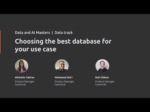 How to choose a database based on your use case | Data & AI Masters | Canonical