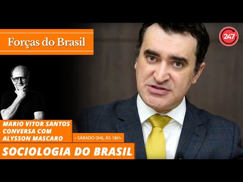 Forças do Brasil - Sociologia do Brasil. com Alysson Mascaro