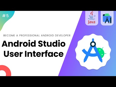 Android Studio User Interface – Learn Android #5