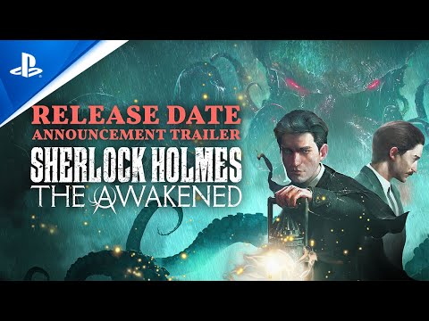 Sherlock Holmes The Awakened - Release Date Trailer | PS5 & PS4 Games