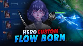 Gw Udah Jago Pake Ini Hero, Gameplay Build Tips Flow Born MM Farmlane 