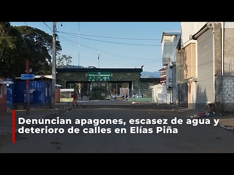 Denuncian apagones, escasez de agua y deterioro de calles en Elías Piña