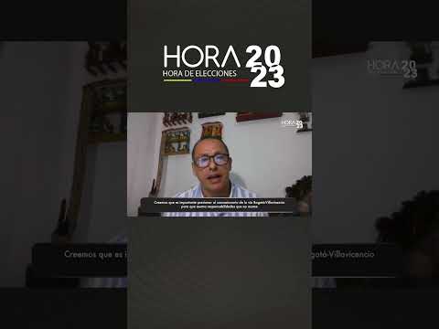 #Hora2023 Episodio 11 candidatos a la Alcaldía de Villavicencio