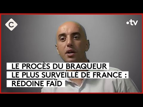 Le procès du braqueur le plus surveillé de France - Le 5/5 - C à Vous - 05/09/2023