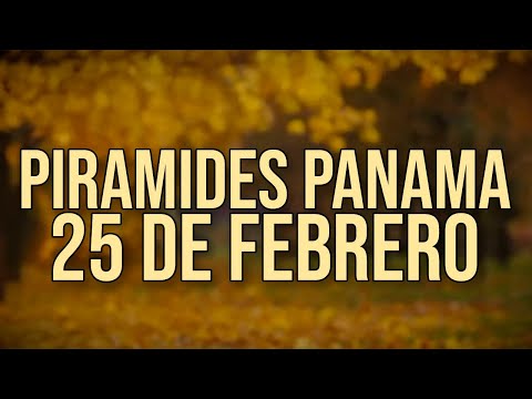 Pirámides de la suerte para el Domingo 25 de Febrero 2024 Lotería de Panamá