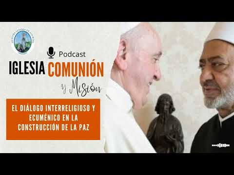 Puentes de Entendimiento: El Diálogo Interreligioso y Ecuménico en la Construcción de la Paz