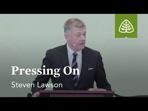 Steven Lawson: Pressing On
