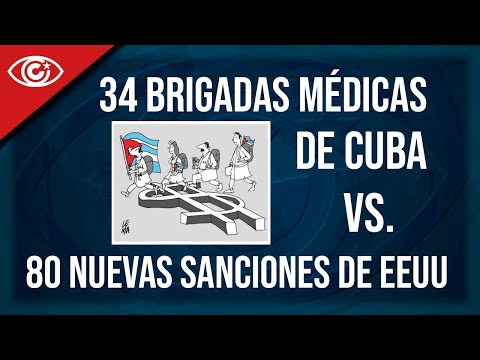 34 brigadas médicas de Cuba vs. 80 nuevas sanciones de EEUU (+Italiano/Français)