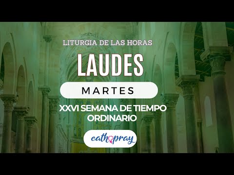 Oración de la mañana (Laudes), MARTES 1 DE OCTUBRE 2024, XXVI semana del T. Ordinario |