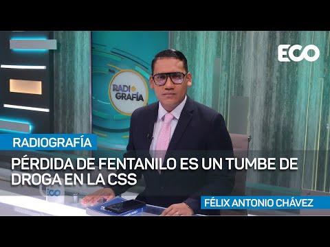 Félix Antonio Chávez: Se desconoce mayor información sobre el fentanilo | #RadioGrafía