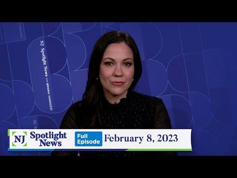 NJ Spotlight News: February 8, 2023