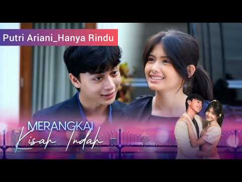 Putri Ariani _ Hanya Rindu ( audio merangkai kisah indah )