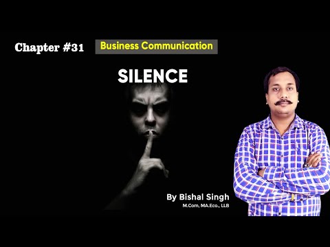 Silence – Business Communication – Bishal Singh
