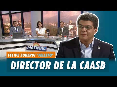 Felipe Subervi "Fellito", Director de la CAASD | Matinal