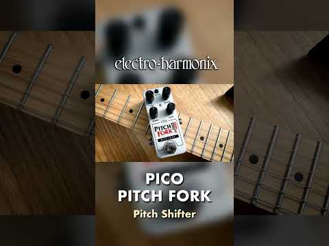 EHX Pico Pitch Fork Pitch Shifter Pedal Demo