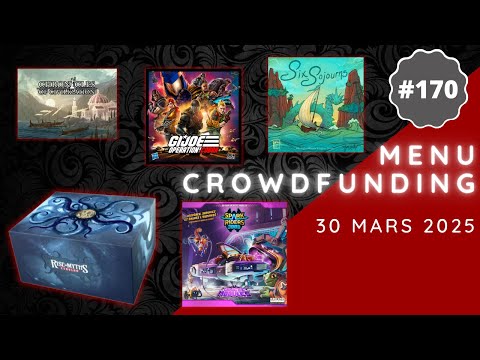 Menu Crowdfunding 30/03/2025 - Rise Of Myths: Cthulhu, G.I. Joe, Six Sojourns, Spark Riders 3000,etc