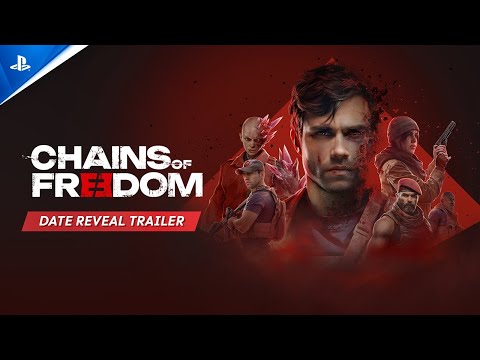 Chains of Freedom - Date Reveal Trailer | PS5 & PS4 Games